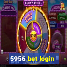 5956 bet login